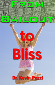 From Bailout to Bliss