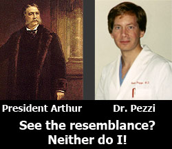 Doctor Kevin Pezzi and a relative, President Arthur